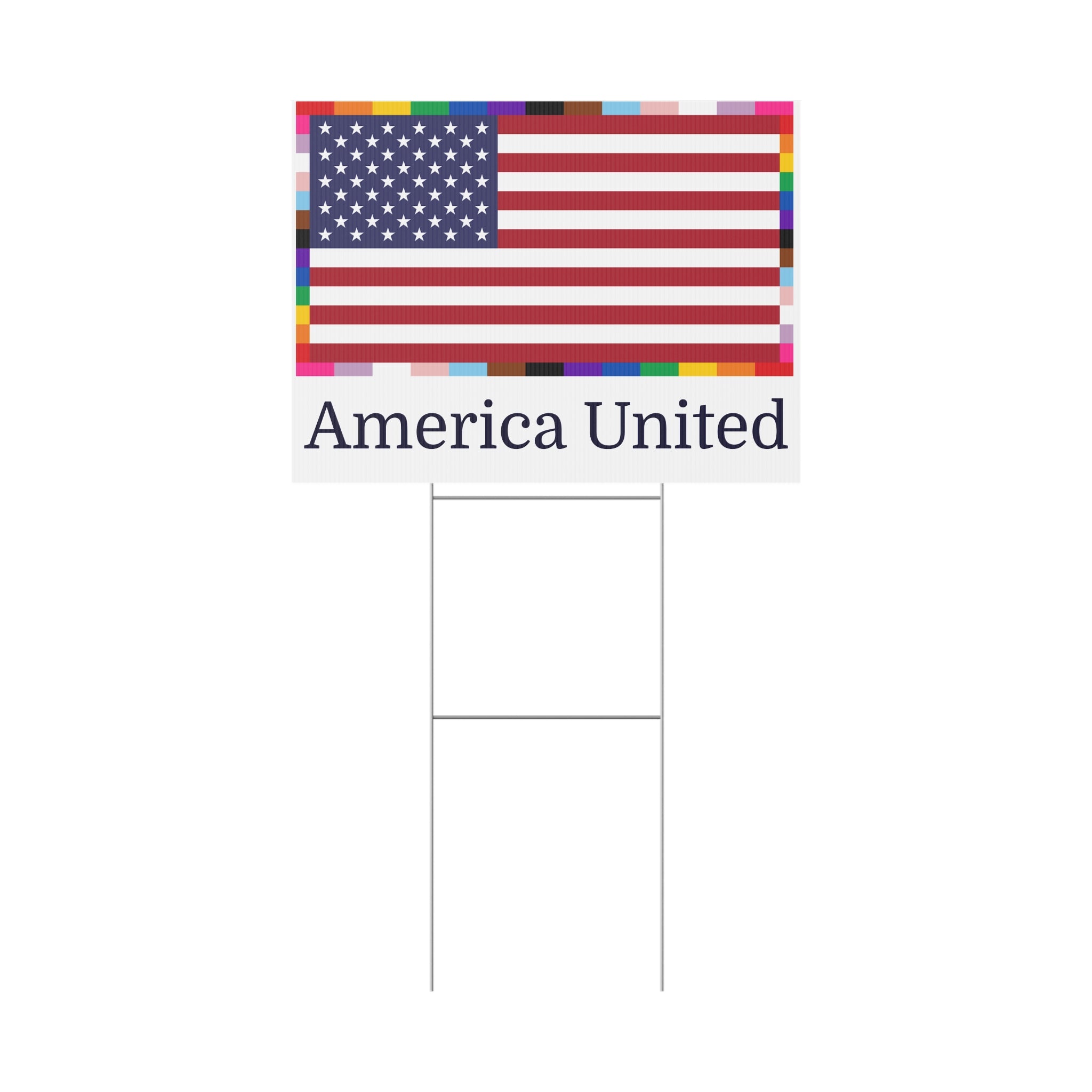 'America United' Yard Sign American Unity Flag - LGBTQIA+ Pride Diversity Inclusion