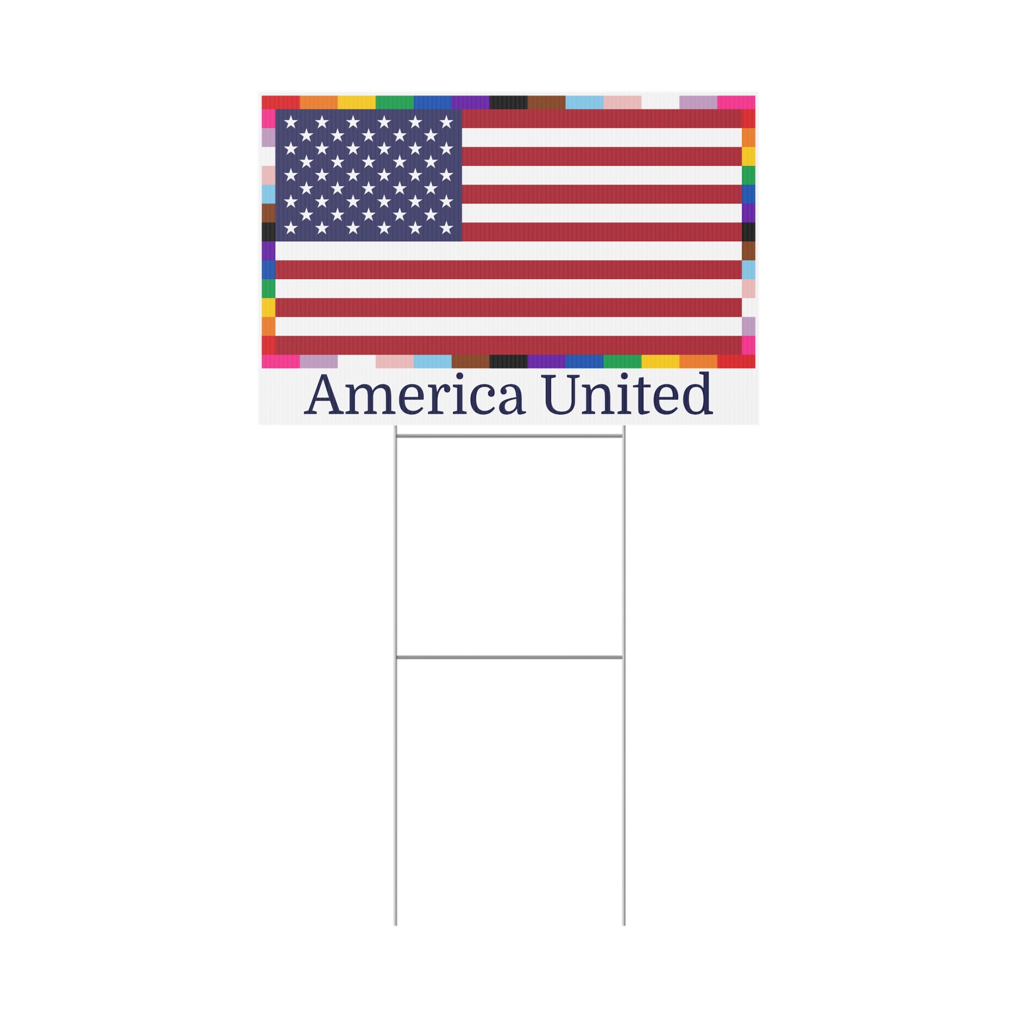 'America United' Yard Sign American Unity Flag - LGBTQIA+ Pride Diversity Inclusion
