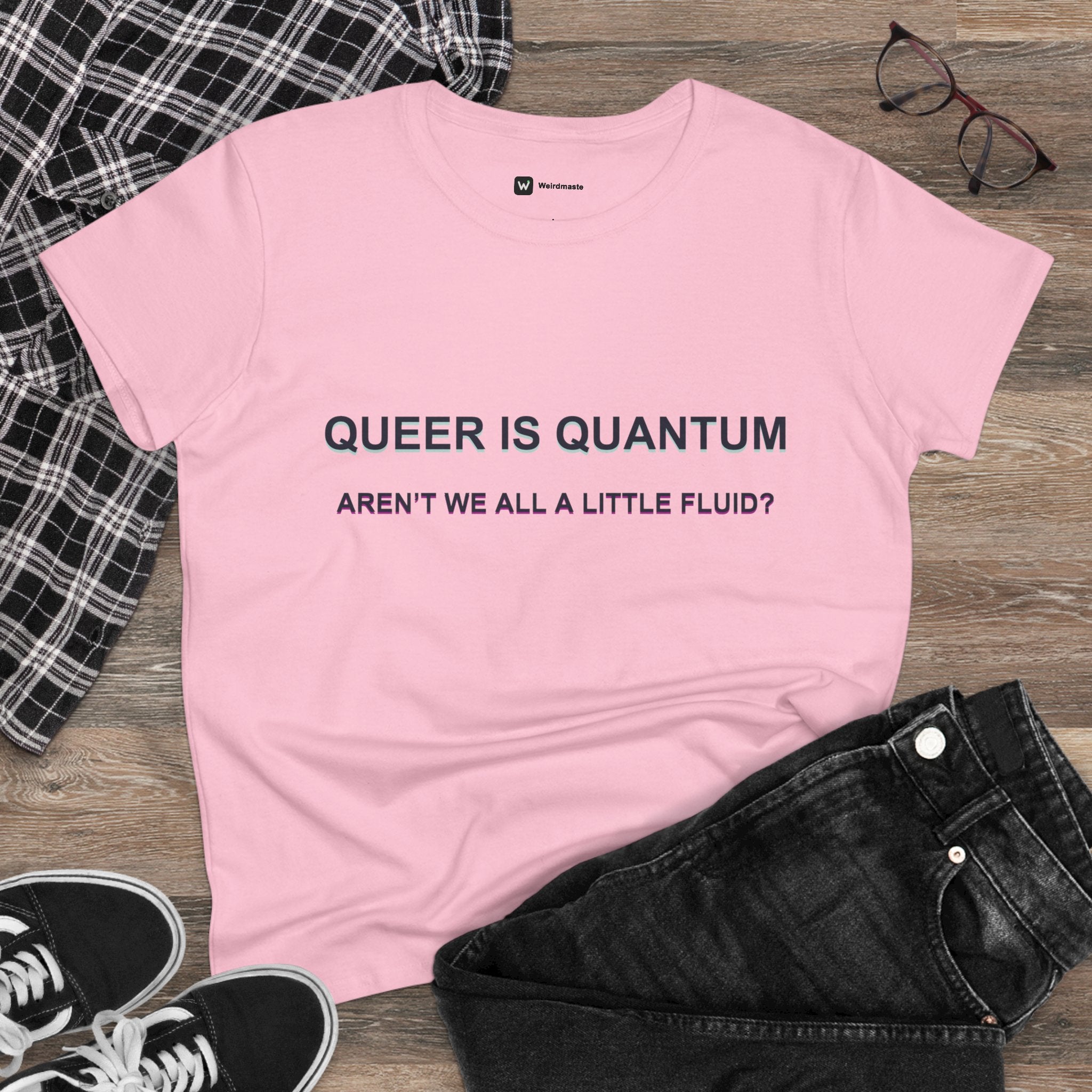 Queer Is Quantum Tee — "Aren't We All a Little Fluid?" LGBTQ+ Pride Women's T-Shirt